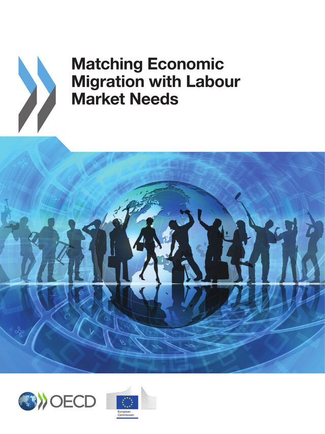 Matching Economic Migration with Labour Market Needs -  Collective - OCDE / OECD