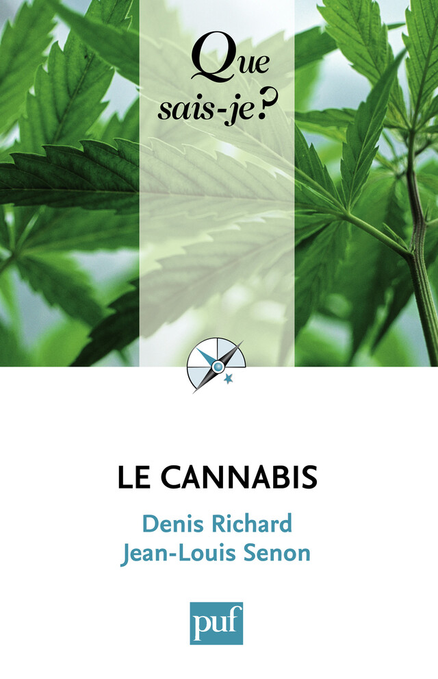 Le cannabis - Denis Richard, Jean-Louis Senon - Que sais-je ?
