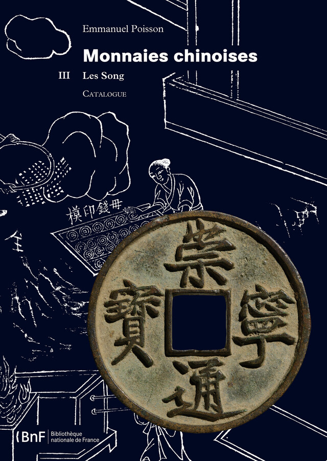 Monnaies chinoises. Tome III - Emmanuel Poisson - Éditions de la Bibliothèque nationale de France