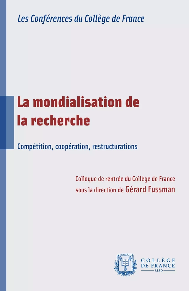 La mondialisation de la recherche -  - Collège de France