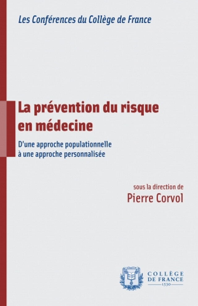 La prévention du risque en médecine -  - Collège de France