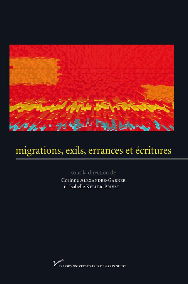 Migrations, exils, errances et écritures -  - Presses universitaires de Paris Nanterre