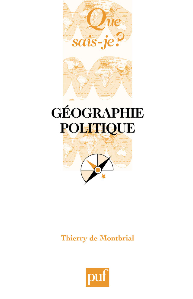 Géographie politique - Thierry de Montbrial - Que sais-je ?