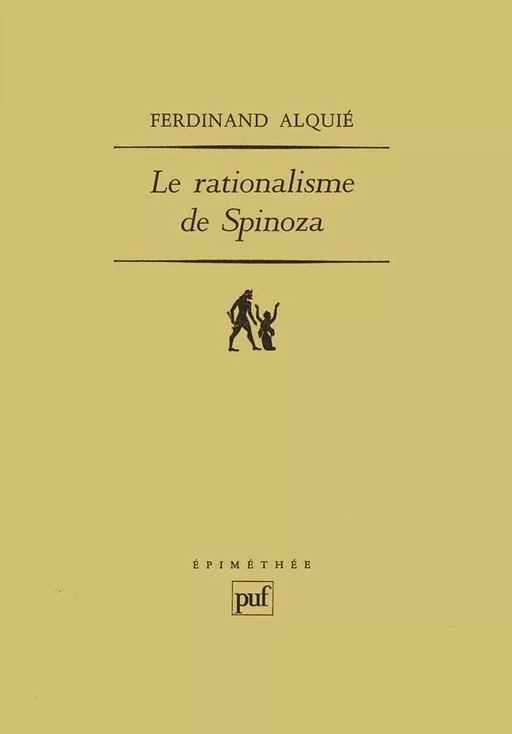 Le rationalisme de Spinoza - Ferdinand Alquié - Humensis