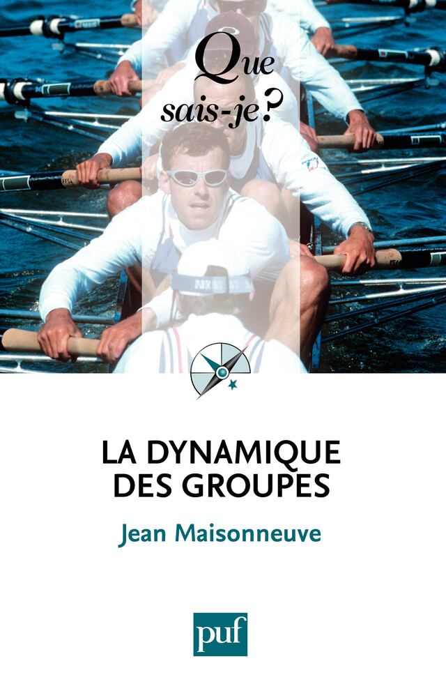 La dynamique des groupes - Jean Maisonneuve - Presses Universitaires de France