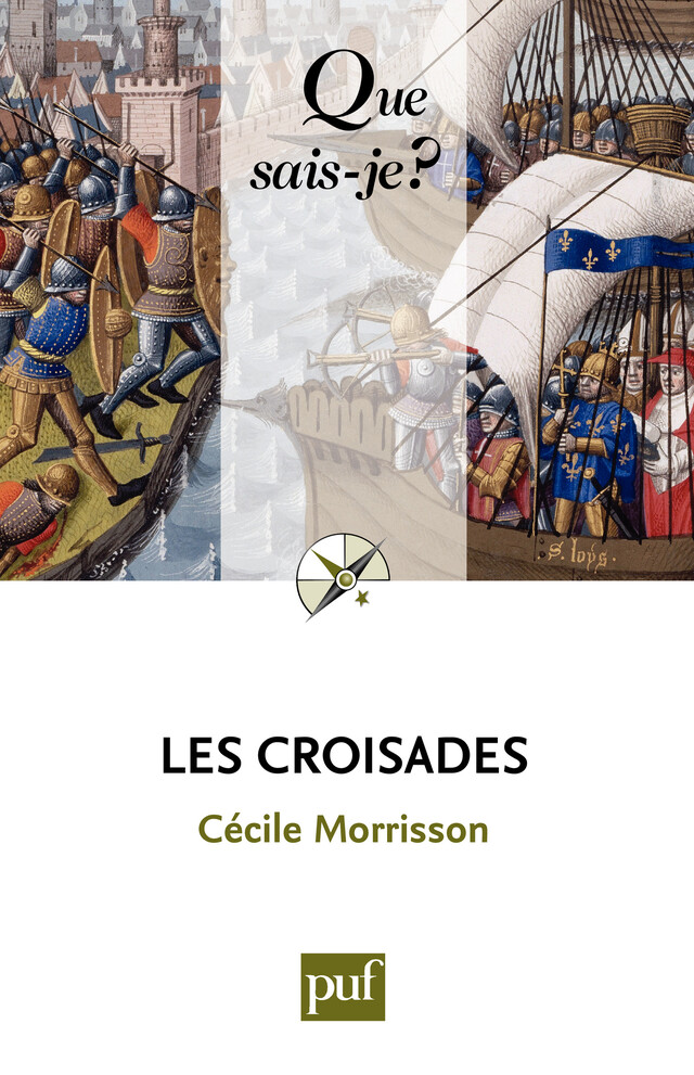 Les croisades - Cécile Morrisson - Que sais-je ?
