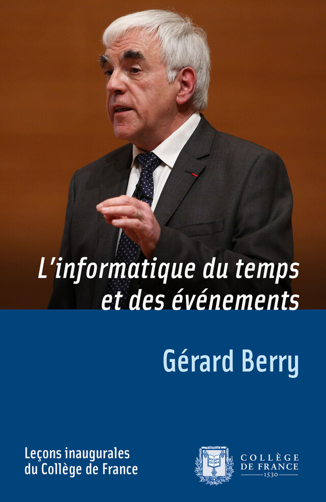 L’informatique du temps et des événements - Gérard Berry - Collège de France