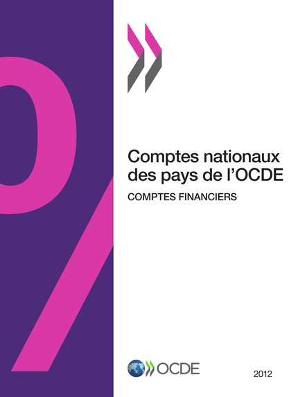 Comptes nationaux des pays de l'OCDE, Comptes financiers 2012 -  Collectif - OCDE / OECD