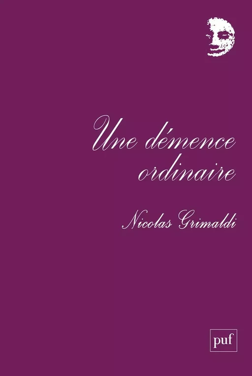 Une démence ordinaire - Nicolas Grimaldi - Humensis