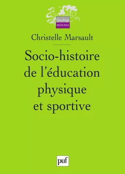 Socio-histoire de l'éducation physique et sportive