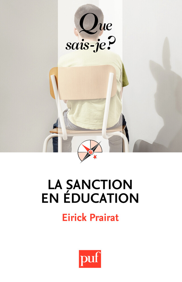 La sanction en éducation - Eirick Prairat - Que sais-je ?