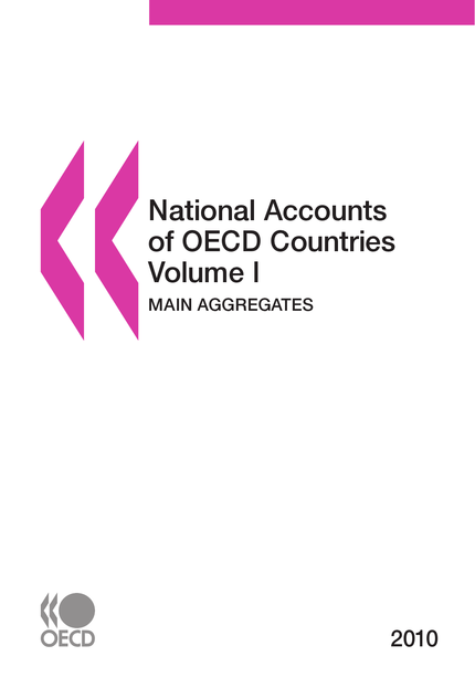 National Accounts of OECD Countries 2010 , Volume I, Main Aggregates -  Collective - OCDE / OECD