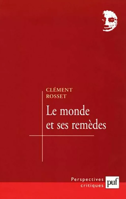 Le monde et ses remèdes - Clément Rosset - Humensis