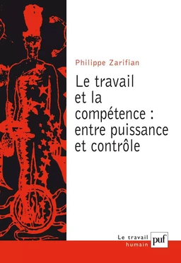 Le travail et la compétence : entre puissance et contrôle