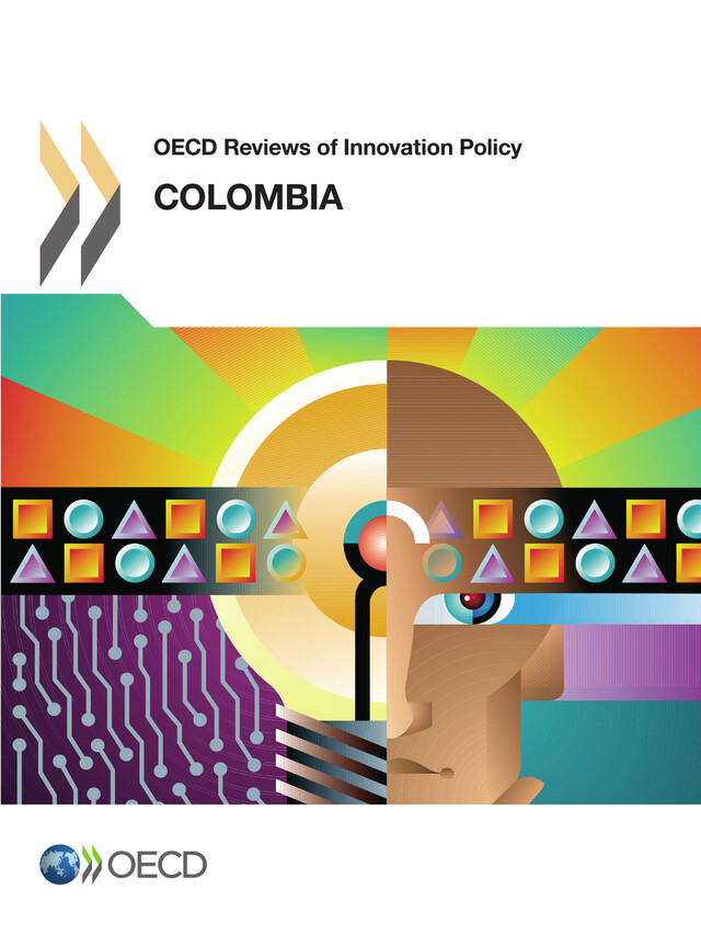 OECD Reviews of Innovation Policy: Colombia 2014 -  Collective - OCDE / OECD