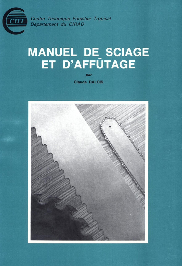Manuel de sciage et d'affûtage - Claude Dalois - Quæ