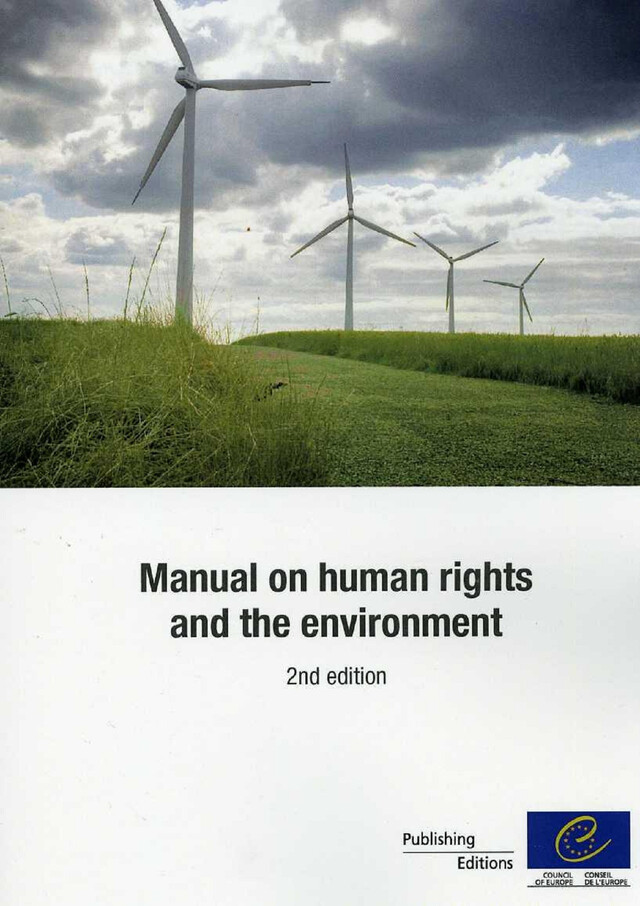 Manual on human rights and the environment - 2nd edition -  Collectif - Conseil de l'Europe