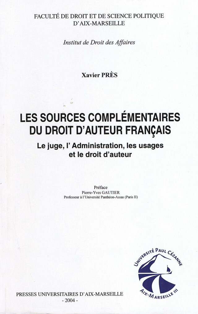 Les sources complémentaires du droit d’auteur français - Xavier Près - Presses universitaires d’Aix-Marseille