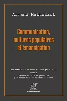 Communication, cultures populaires et émancipation