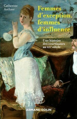 Femmes d'exception, femmes d'influence - Catherine Authier - Armand Colin