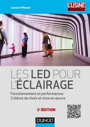 Les LED pour l'éclairage - 2e éd. - Laurent Massol - Dunod