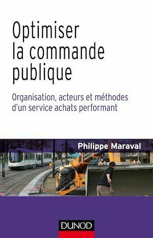 Optimiser la commande publique - Philippe Maraval - Dunod