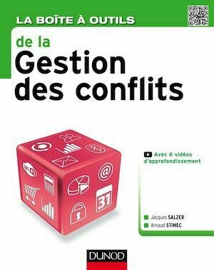 La Boîte à outils de la Gestion des conflits - Jacques Salzer, Arnaud Stimec - Dunod