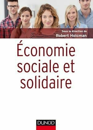 Économie sociale et solidaire - Robert Holcman - Dunod