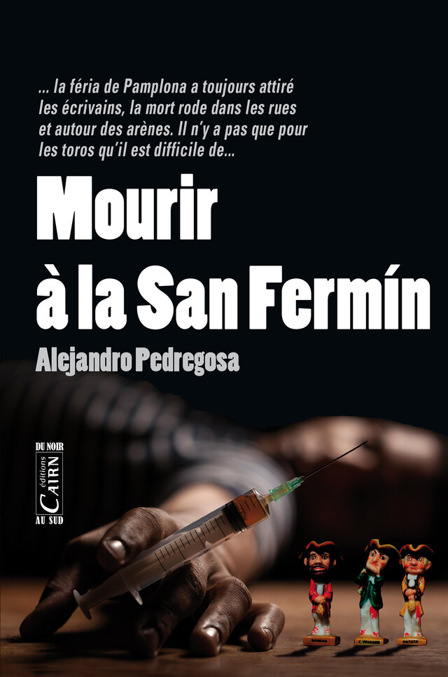 Mourir à la San Fermín - Alejandro Pedregosa - Cairn