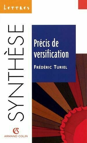 Précis de versification - Frédéric Turiel - Armand Colin