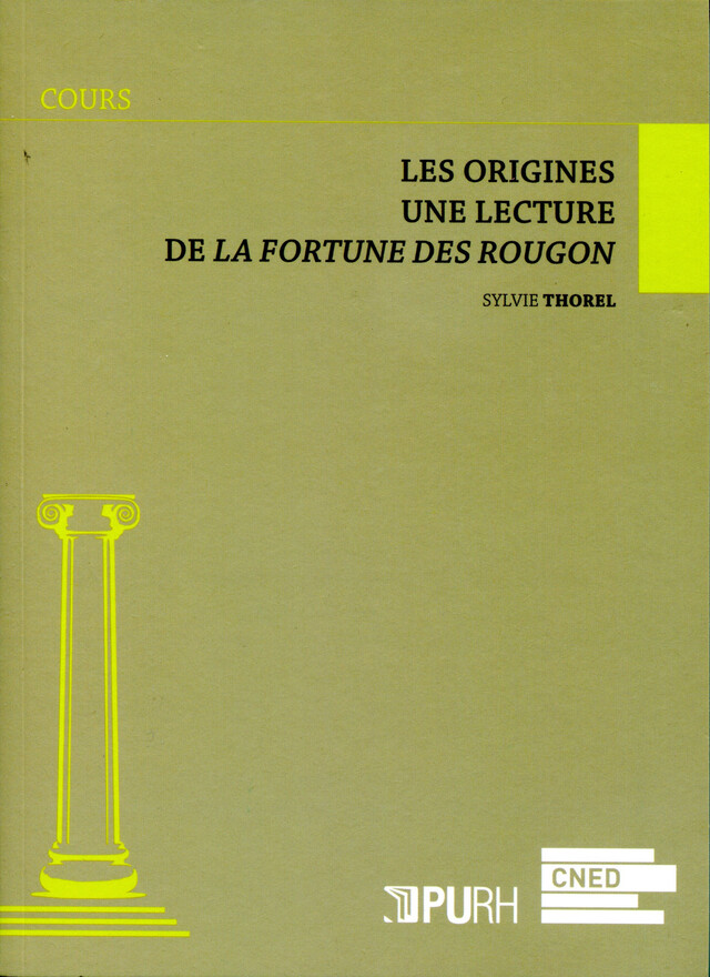 Les origines - Lecture de La Fortune des Rougon - Sylvie Thorel - Presses universitaires de Rouen et du Havre