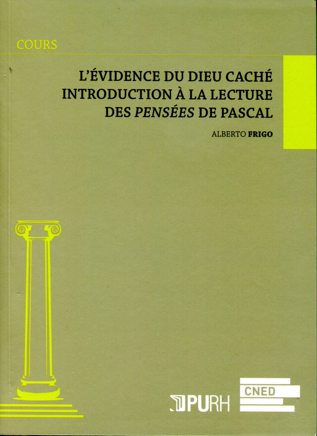 L'évidence du Dieu caché - Introduction à la lecture des Pensées de Pascal - Albertp Frigo - Presses universitaires de Rouen et du Havre