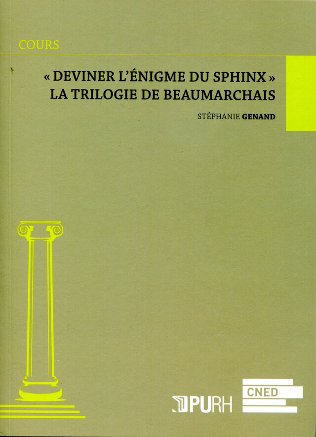 « Deviner l'énigme du sphinx » - La trilogie de Beaumarchais - Genand Genand - Presses universitaires de Rouen et du Havre