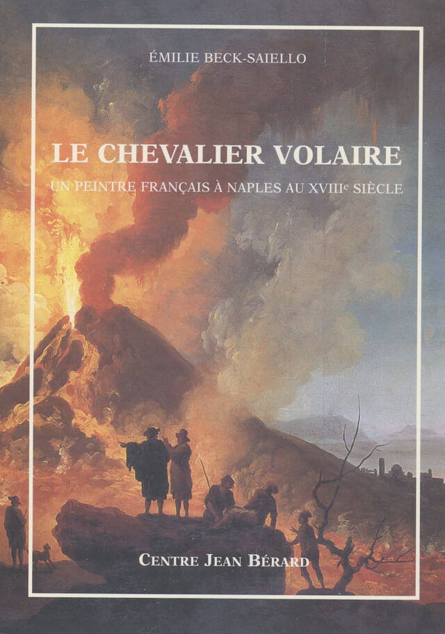 Le chevalier Volaire - Émilie Beck - Publications du Centre Jean Bérard