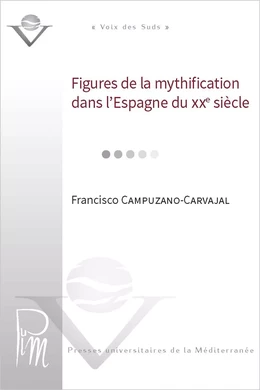 Figures de la mythification dans l’Espagne du XXe siècle