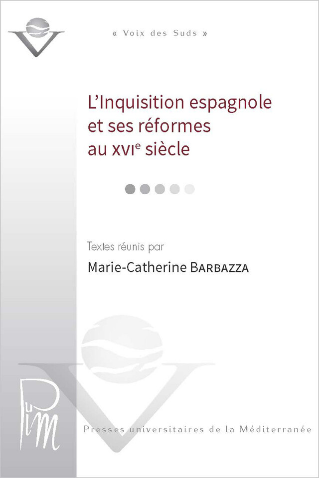 L’Inquisition espagnole et ses réformes au XVIe siècle -  - Presses universitaires de la Méditerranée