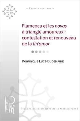 Flamenca et les novas à triangle amoureux : contestation et renouveau de la fin’amor