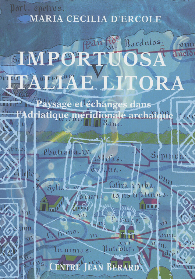 Importuosa Italiae litora - Maria Cecilia d’Ercole - Publications du Centre Jean Bérard