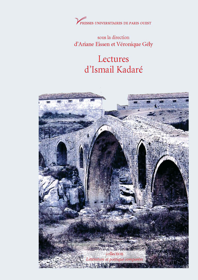 Lectures d’Ismail Kadaré -  - Presses universitaires de Paris Nanterre