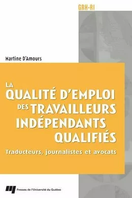 La qualité d'emploi des travailleurs indépendants qualifiés