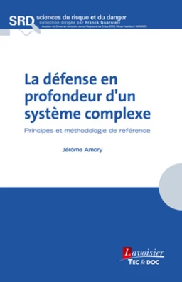 La défense en profondeur d'un système complexe. Principes et méthodologie de référence