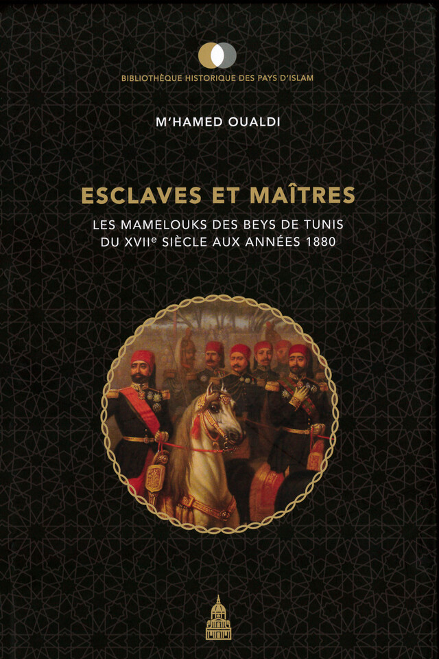 Esclaves et maîtres - M’Hamed Oualdi - Éditions de la Sorbonne