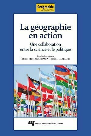 La géographie en action - Jules Lamarre, Edith Mukakayumba - Presses de l'Université du Québec