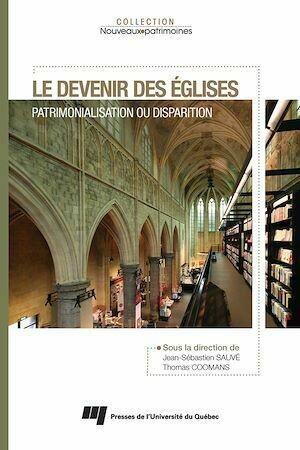 Le devenir des églises - Jean-Sébastien Sauvé, Thomas Coomans - Presses de l'Université du Québec