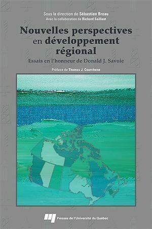 Nouvelles perspectives en développement régional - Sébastien Breau - Presses de l'Université du Québec