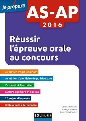 AS-AP 2016 Réussir l'épreuve orale au concours - Corinne Pelletier, Nadège Aït-Kaci - Dunod