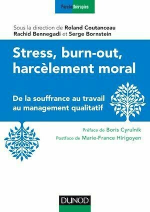 Stress, burn-out, harcèlement moral - Roland Coutanceau, Rachid Bennegadi - Dunod