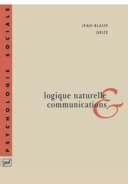 Logique naturelle et communication - Jean-Blaise Grize - Humensis