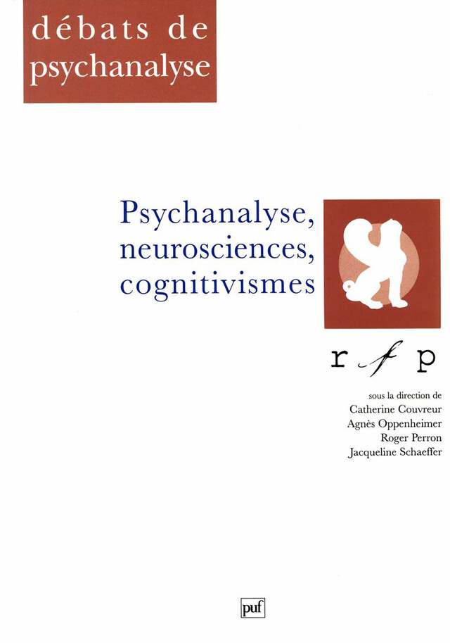 Psychanalyse, neuro-sciences, cognitivismes - Agnès Oppenheimer, Roger Perron - Presses Universitaires de France