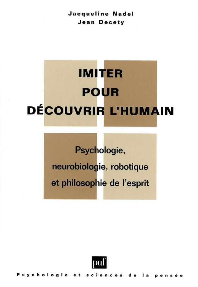 Imiter pour découvrir l'humain - Jacqueline Nadel, Jean Décety - Presses Universitaires de France